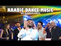 The Best Arabic Dance Music Mix ميكس عربي رقص 2023 By DjJohnLawen