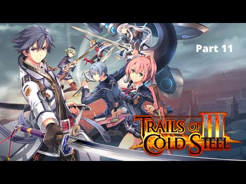 The Legend of Heroes: Trails of Cold Steel III Part 11: Return Of The Field Studies
