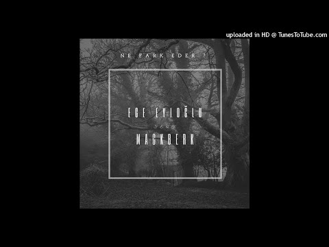 Ege Eyioğlu ft. Mackberk - #NeFarkEder