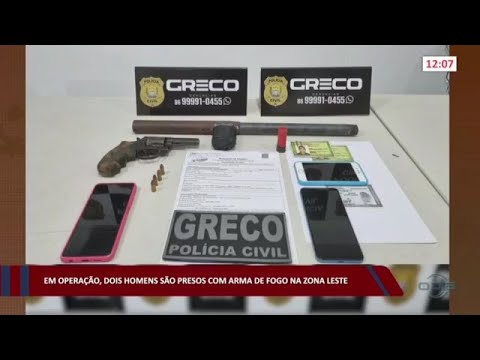 Em Operação, dois homens são presos com arma de fogo na zona leste 03 11 2022