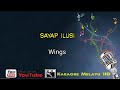 Sayap ilusi - Wings  Karaoke