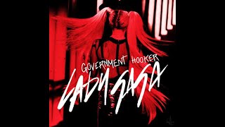 Lady Gaga - Goverment Hooker (A Hooker On A Church Corner) Demo