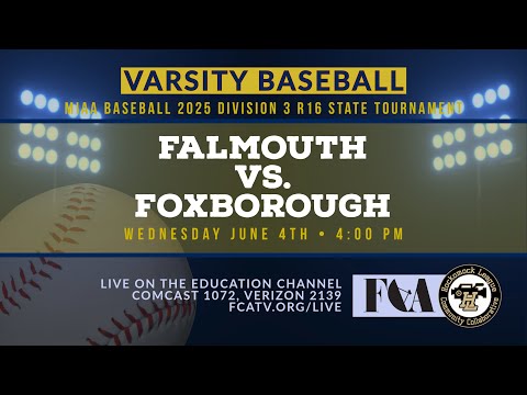 Thumbnail for Varsity Baseball – Falmouth v Foxborough D3 R16 6/4/25
