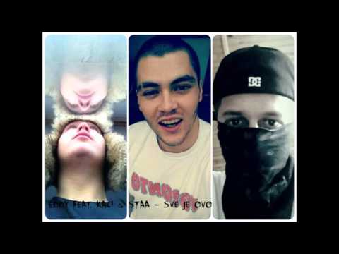 Eddy feat. Kači & Staa - Sve je ovo (StreetTherapy Records)