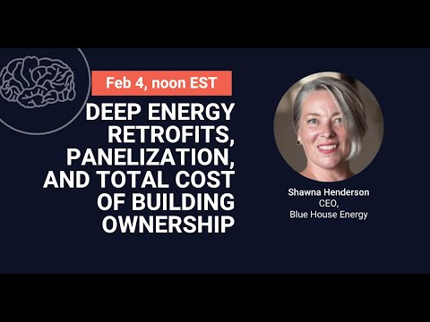 Deep Energy Retrofits, Panelization, and Total Cost of Building Ownership