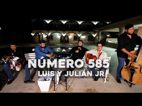 Luis y Julián Jr - Número 585 (En Vivo con Tololoche 2024)