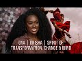 Oya Orisha Spirit Of Transformation Change Wind