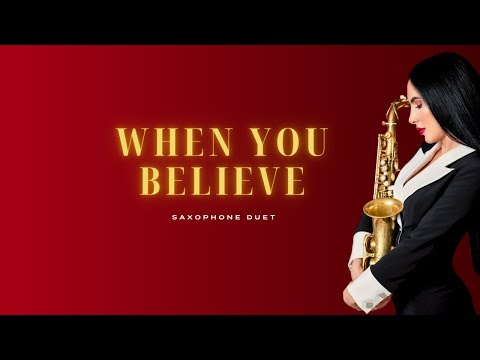 When You Believe | Saxophone Duet (Mariah Carey & Whitney Houston Cover)