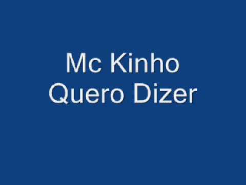 Mc Kinho - Quero Dizer