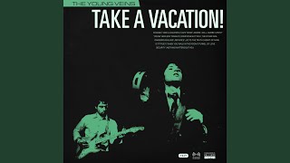 Take a Vacation!