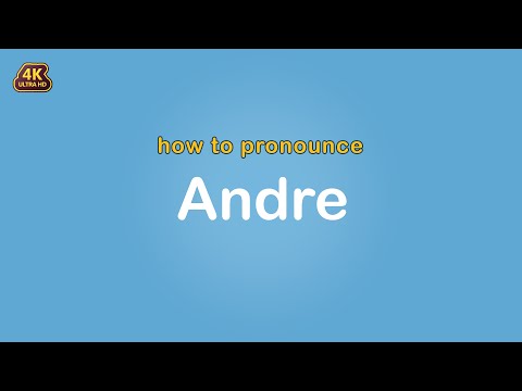 how to pronounce Andre 【Name】