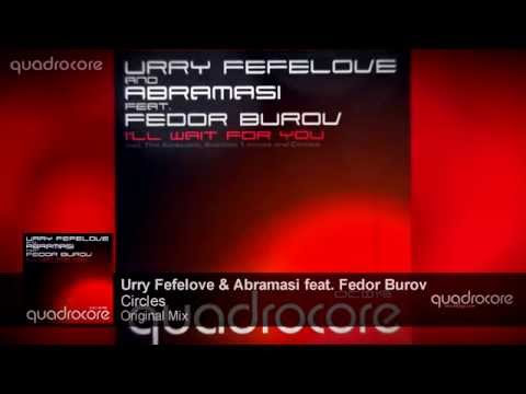 Urry Fefelove & Abramasi - Circles (Original Mix) | OUT NOW!