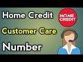 Home Credit Ka Customer Ka Number | How To Contact Home Credit Customer Service