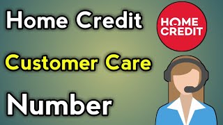 Home Credit Ka Customer Ka Number | How To Contact Home Credit Customer Service