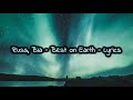 Russ Bia Best On Earth Lyrics