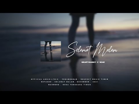 near - Selamat Malam & Mkartikawati ( lyric video )