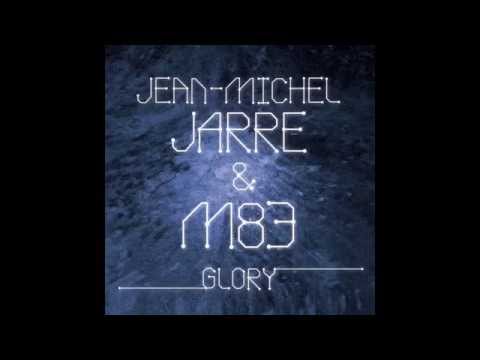 Jean Michel Jarre & M83 - Glory