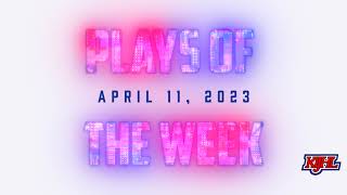 Plays of the Week - April 11, 2023