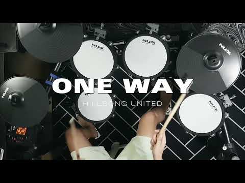 One Way | Hillsong United | drum cover | NUX Dm210