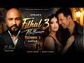 FILHALL 3 Multiverse Akshay Kumar Nupur Sanon B Praak Jaani Arvindr Khaira Ammy Virk