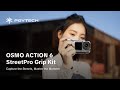 Introducing OSMO ACTION 6 StreetPro Grip Kit | Capture the Streets, Master the Moment