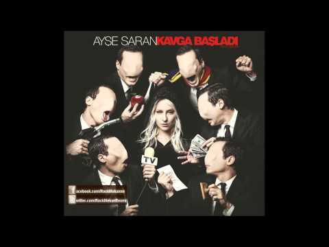 Kimim Ben (Ayşe Saran) (Kavga Başladı)