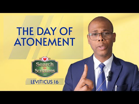 THE DAY OF ATONEMENT | Search the Scriptures | Leviticus 16 | #dclm #searchthescriptures #biblestudy