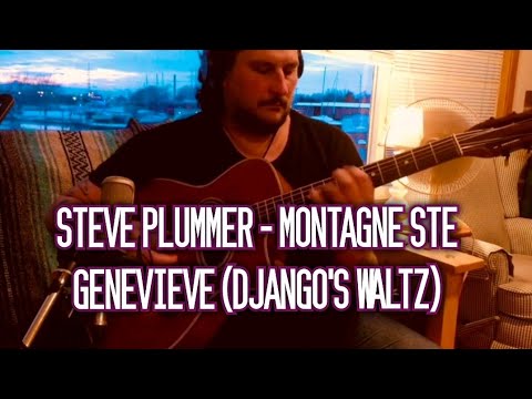 Django's Waltz (Montagne Ste Genevieve) played by Steve Plummer