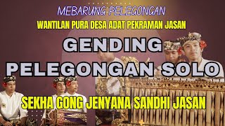 Download lagu Gending Pelegongan Solo || Tabuh Solo || Solo mp3