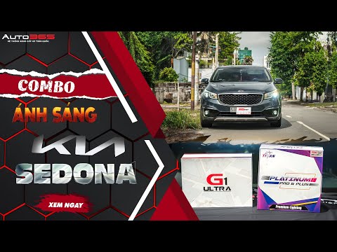 Kia Sedona lên combo bi gầm G1 Ultra và bi LED Platinum Pro