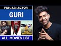 PUNJABI ACTOR GURI ALL MOVIES LIST