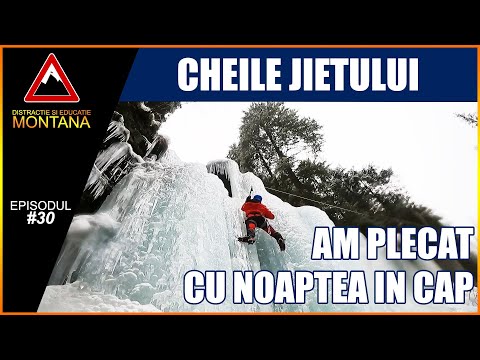 Cheile Jietului | LOC PERFECT pentru catarat pe gheata (Episodul 30) DISTRACTIE SI EDUCATIE MONTANA