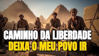 Caminho da Liberdade | A História do Êxodo em Forma de Canção