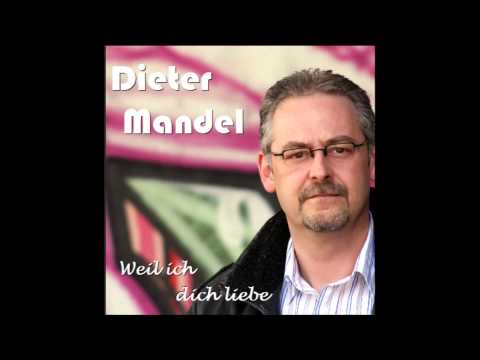 Weil ich dich liebe - Dieter Mandel