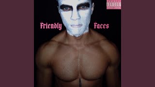 FRIENDLY FACES Music Video