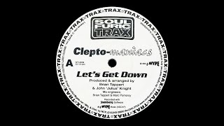 Clepto-Maniacs - Let's Get Down (1999)