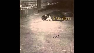 Naked City - Naked City [Full Album]