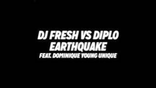 DJ Fresh Vs Diplo - Earthquake Feat. Dominique Young Unique