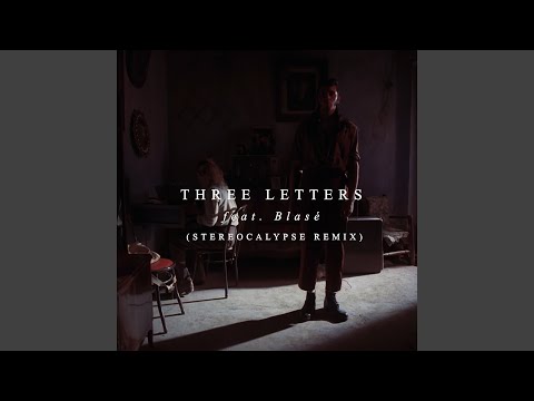 3 Letters (Stereocalypse Remix) (Radio Edit) (feat. Blasé)