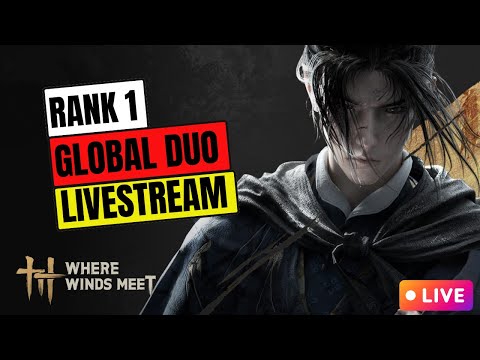 🔥 Where Winds Meet Rank 1 Global Duo Top 10 Solo BR – Tipps & Tricks deutsch Part 3