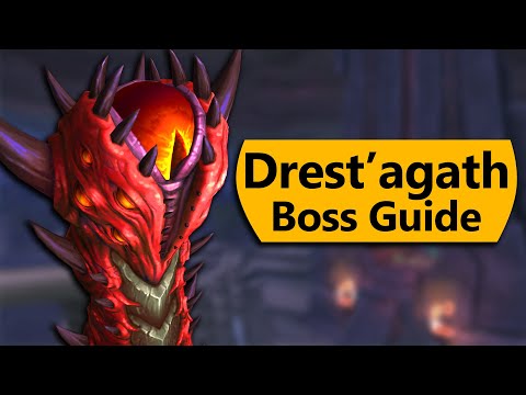 Drest'agath Raid Guide - Normal/Heroic Drest'agath Ny'alotha Boss Guide