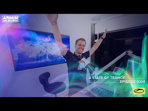A State of Trance Episode 1004 [@astateoftrance]