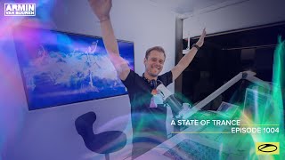 Armin van Buuren - Live @ A State Of Trance Episode 1004 (#ASOT1004) 2021