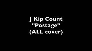 J Kip Count - &quot;Postage&quot; (ALL cover)