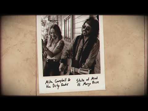 Mike Campbell & The Dirty Knobs - State of Mind (feat. Margo Price) [Lyric Video]