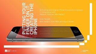 CHM Live | Putting Your Finger On It: Creating the iPhone video