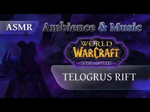 ASMR | World of Warcraft | Ambience & Music | No Talking | Telogrus Rift