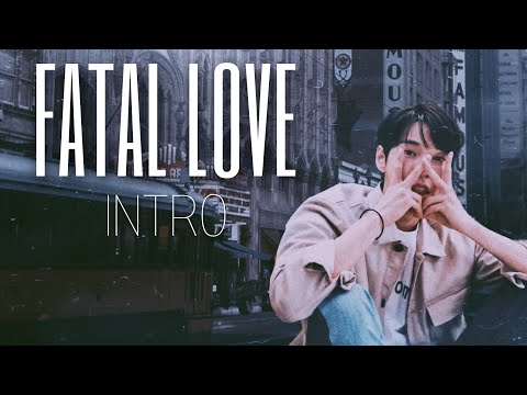 [Doyoung FF] Fatal Love Intro