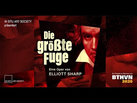 Live stream: »Die größte Fuge« – an Opera by Elliott Sharp (world premiere) – Bonn, 16.09.2021