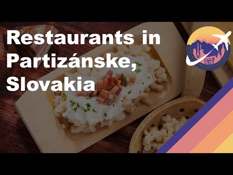 Restaurants in Partizánske, Slovakia